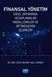 Finanas Yönetim-Excel Ortamında Hesaplamalar, Modellemeler ve Optimizasyon İşlemleri - 1