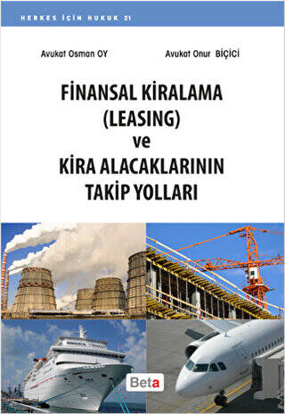 Finansal Kiralama Leasing ve Kira Alacaklarının Takip Yolları - 1