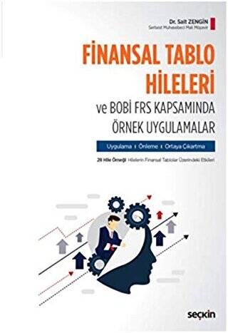 Finansal Tablo Hileleri ve BOBİ FRS Kapsamında Örnek Uygulamalar - 1