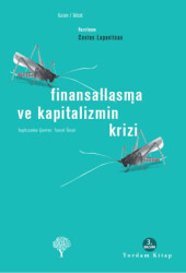 Finansallaşma ve Kapitalizmin Krizi - 1