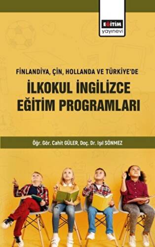 Finlandiya Çin Hollanda ve Türkiyede İlkokul İngilizce Eğitim Programları - 1