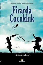 Firarda Çocukluk - 1