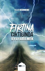 Fırtına Çıktığında Uyuyabilmek - 1