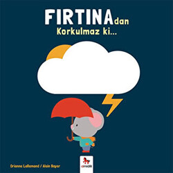 Fırtına`dan Korkulmaz ki… - 1