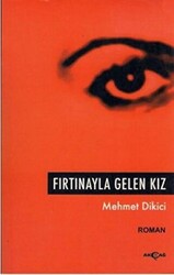 Fırtınayla Gelen Kız - 1