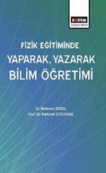 Fizik Eğitiminde Yaparak, Yazarak Bilim Öğretimi - 1