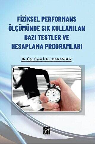 Fiziksel Performans Ölçümünde Sık Kullanılan Bazı Testler ve Hesaplama Programları CD`li - 1