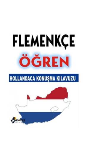 Flemenkçe Öğren – Hollandaca Konuşma Kılavuzu - 1