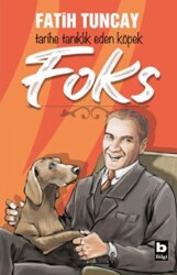 Foks - Tarihe Tanıklık Eden Köpek - 1