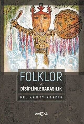 Folklor ve Disiplinlerarasılık - 1