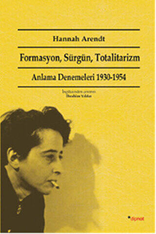 Formasyon, Sürgün, Totalitarizm - 1