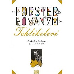 Forster’da Hümanizmin Tehlikeleri - 1