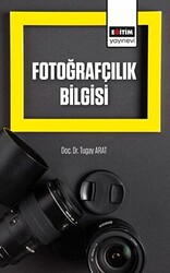 Fotoğrafçılık Bilgisi - 1