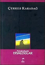 Fotoğrafçıyla Diyaloglar - 1