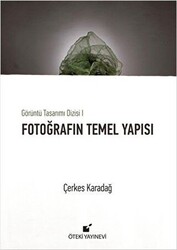 Fotoğrafın Temel Yapısı - 1