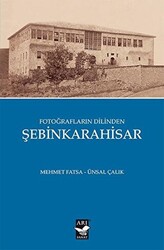 Fotoğrafların Dilinden Şebinkarahisar - 1