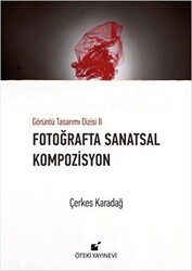 Fotoğrafta Sanatsal Kompozisyon - 1