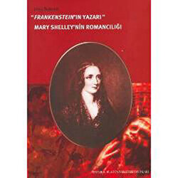 Frankenstein’in Yazarı Mary Shelley’nin Romancılığı - 1