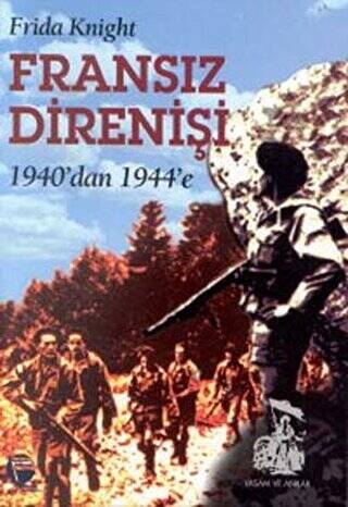 Fransız Direnişi 1940’dan 1944’e - 1