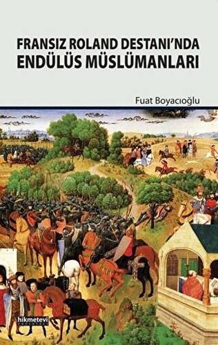 Fransız Roland Destanı’nda Endülüs Müslümanları - 1