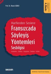 Fransızcada Söyleyiş Yöntemleri, Sesbilgisi - 1