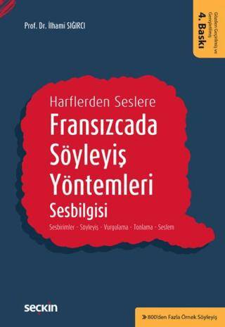 Fransızcada Söyleyiş Yöntemleri, Sesbilgisi - 1