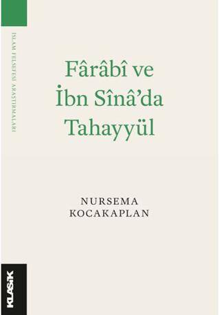 Fârâbî ve İbn Sînâ’da Tahayyül - 1