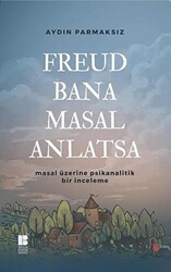 Freud Bana Masal Anlatsa - 1