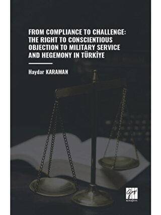 From Compliance To Challenge: The Right To Conscientious Objection To Military Service And Hegemony In Türkiye - 1