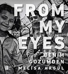 From My Eyes - Benim Gözümden - 1