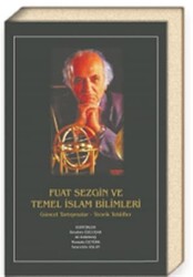 Fuat Sezgin ve Temel İslam Bilimleri - 1