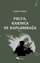 Fulya, Karınca ve Kaplumbağa - 1