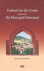 Furkani’nin Şiir Evreni Bağlamında Bir Monografi Denemesi - 1