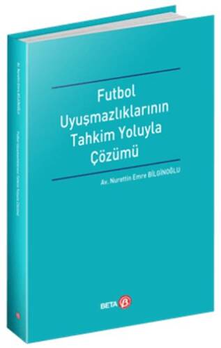 Futbol Uyuşmazlıklarının Tahkim Yoluyla Çözümü - 1