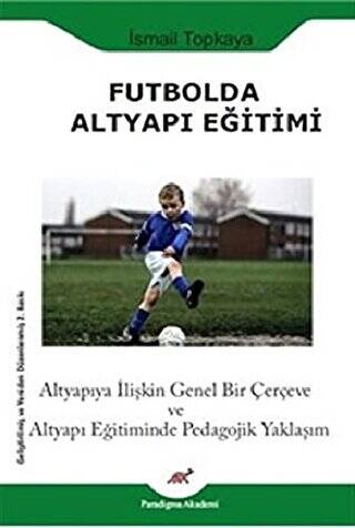 Futbolda Altyapı Eğitimi - 1