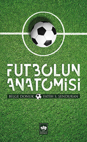 Futbolun Anatomisi - 1