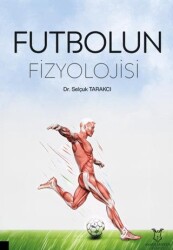 Futbolun Fizyolojisi - 1