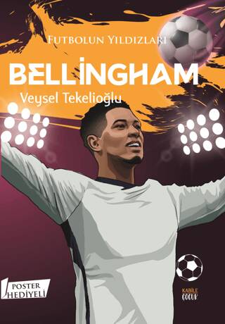 Futbolun Yıldızları Bellingham Poster Hediyeli - 1