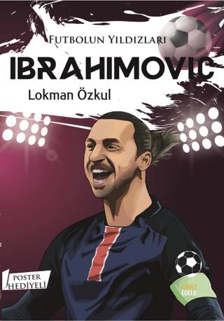 Futbolun Yıldızları Ibrahımovıc Poster Hediyeli - 1