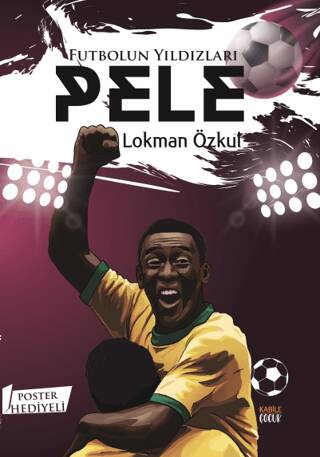 Futbolun Yıldızları Pele Poster Hediyeli - 1