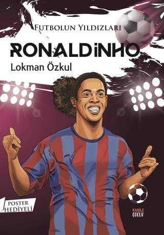 Futbolun Yıldızları Ronaldinho Poster Hediyeli - 1