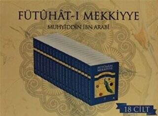 Fütuhat-ı Mekkiyye 18 Kitap Takım - 1