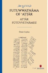 فتوتنامۀ شيخ عطار Futuwwatnāma of ʿAṭṭār Attâr Fütüvvetnâmesi - 1