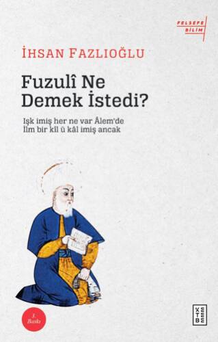 Fuzuli Ne Demek İstedi? - 1