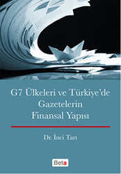 G7 Ülkeleri ve Türkiye`de Gazetecilerin Finansal Yapısı - 1