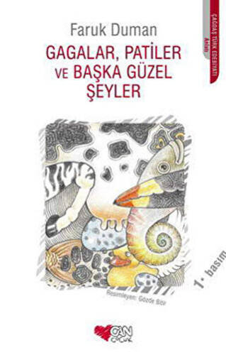 Gagalar, Patiler ve Başka Güzel Şeyler - 1