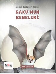 Gaku`nun Renkleri - Minik Kalpler Serisi - 1