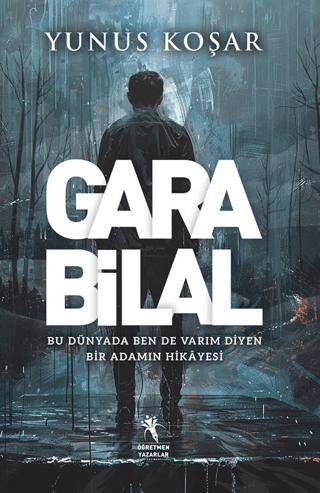 Gara Bilal - Bu Dünyada Ben De Varım Diyen Adamın Hikayesi - 1