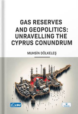 Gas Reserves and Geopolitics: Unravelling the Cyprus Conundrum - 1