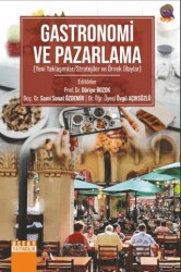 Gastronomi ve Pazarlama Yeni Yaklaşımlar-Stratejiler ve Örnek Olaylar - 1